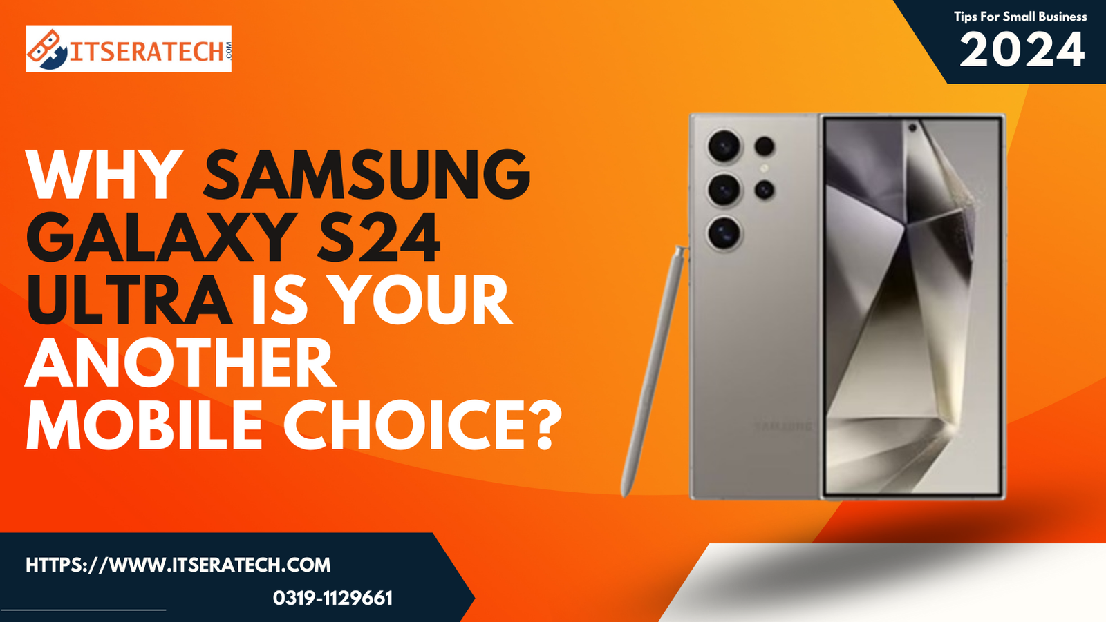 Why Samsung Galaxy S24 Ultra is Your Another Mobile Choice?